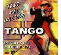 Hause,Alfred Orchester - Tanz Mal Wieder Tango