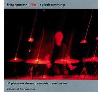 Fritz Hauser Flip: 12 Pieces for Drums, Cymbals and Percussion (CD) Album