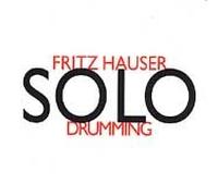 Hauser,Fritz - Solo Drumming
