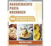 HAUSGEMACHTE PASTA KOCHBUCH