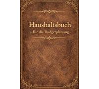 Haushaltsbuch: Für die Budgetplanung, Haushaltsplanung, Finanzplanung, Cash Stuffing