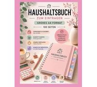 Haushaltsbuch zum Eintragen: Großes A4 Format, 100 Seiten