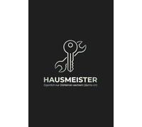 Hausmeister: Eigentlich nur Glühbirnen wechseln (dachte ich): Lustiges Geschenk für Facility Manager & Alltagshelden / Kariertes Notizbuch für Reparaturen, Planung & das tägliche Chaos / A5 Format