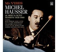 Hausser Michel Mr. Vibes - Quartet & Octet Sessions 1954 - 1960