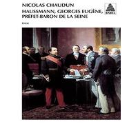 Haussmann, Georges Eugène, préfet-baron de la Seine
