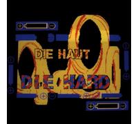 Haut,die - Die Hard