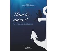 Haut les ancres ! Un voyage intérieur