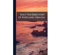 Haut Ten Directory Of Portland, Oregon