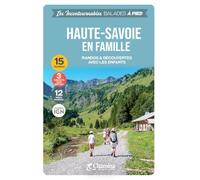 Haute-Savoie en famille: Randos & découvertes avec les enfants