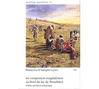Hauterive-Champréveyres 11: Un campement magdalénien au bord du lac de Neuchâtel : étude archéozoologique