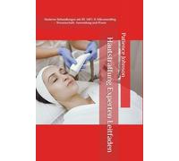 Hautstraffung Experten Leitfaden: Moderne Behandlungen mit RF, HIFU & Mikroneedling - Wissenschaft, Anwendung und Praxis