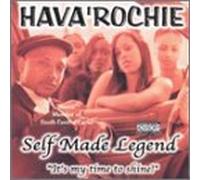 Hava Rochie - Self Made Legend-It S My Time