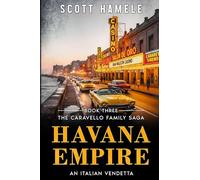 Havana Empire: An Italian Vendetta: 3