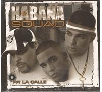 Havana Squad - Pa La Calle
