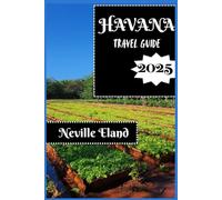 HAVANA TRAVEL GUIDE: The Complete Travel Companion