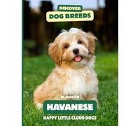 Havanese: Happy Little Cloud Dogs