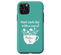 Have a Cup of Positivi-Tea Mug Start Each Day Positive Quote Custodia per iPhone 11 Pro