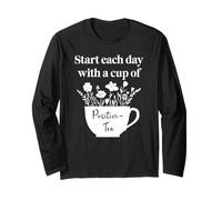 Have a Cup of Positivi-Tea Mug Start Each Day Positive Quote Maglia a Manica