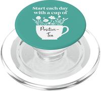 Have a Cup of Positivi-Tea Mug Start Each Day Positive Quote PopSockets PopGrip per MagSafe