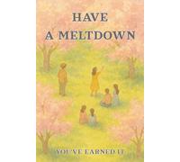 Have a meltdown - you've earned it: graph paper notebook, 97 numbered pages with content page
