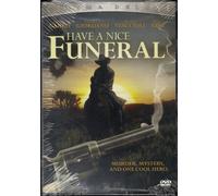 Have a nice funeral