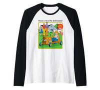 Have a Nice Life Sarcastic Retro Funny Adult Humor Maglia con Maniche Raglan