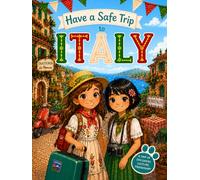 Have a Safe Trip to Italy