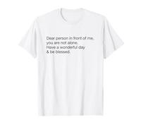 Have A Wonderful Day And Be Blessed Much Love (Stampa sul Retro) Maglietta