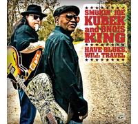 Have Blues, Will Travel - Smokin' Joe Kubek & Bnois King (Audio Cd)