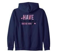 Have Courage And Be Kind Inspirational Citazione Felpa con Cappuccio