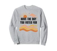 Have Day You Voted for Sign,Vote for Democracy Protest Signs Felpa
