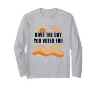 Have Day You Voted for Sign,Vote for Democracy Protest Signs Maglia a Manica