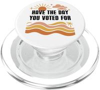 Have Day You Voted For Sign,Vote for Democracy Protest Signs PopSockets PopGrip per MagSafe