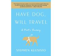 Have Dog, Will Travel: A Poet's Journey [Lingua Inglese]