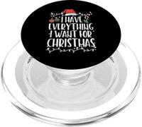 Have Everything I Want Christmas Match Uomo Donna Bambini PopSockets PopGrip per MagSafe