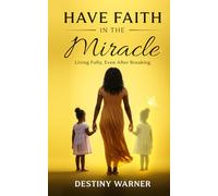 Have Faith In The Miracle: Living Fully, Even After Breaking