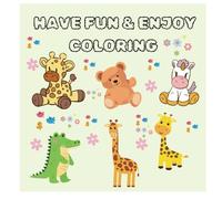 Have Fun and Enjoy Coloring: Simple and bold and easy fun book to color