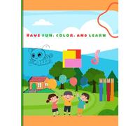 Have fun, color, and learn: Fun & Educational Animal Coloring Book for Kids Ages 1-6 | 60 Large Simple Pages with Cute Animals & Children - Perfect Gift for Toddlers & Preschoolers