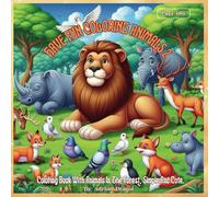 Have fun coloring animals 2: Coloring Book With Animals In The Forest, Simple And Cute.