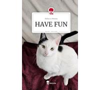 HAVE FUN. Life is a Story - story.one