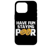 Have Fun Staying Poor Bitcoin Criptovaluta BTC Milionario Custodia per iPhone 16 Pro