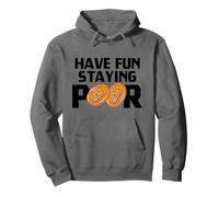 Have Fun Staying Poor Bitcoin Criptovaluta BTC Milionario Felpa con Cappuccio