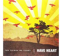 Have Heart - Things We Carry