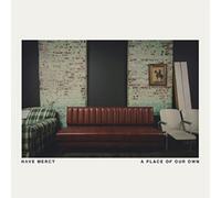 Have Mercy A Place of Our Own (CD) Album