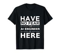 Have No Fear AI Engineer Is Here Funny Gift Work Work Maglietta