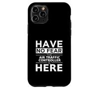 Have No Fear Air Traffic Controller è qui, divertente idea regalo Custodia per iPhone 11 Pro