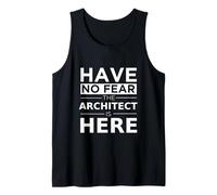 Have No Fear Architect Is Here Divertente Regalo Lavoro Umorismo Lavoro Canotta