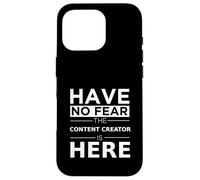 Have No Fear Content Creator è qui Divertente Influencer di regali Custodia per iPhone 16 Pro