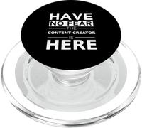 Have No Fear Content Creator è qui Divertente Influencer di regali PopSockets PopGrip per MagSafe