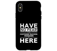 Have No Fear Customer Success Manager è qui, divertente idea regalo Custodia per iPhone X/XS